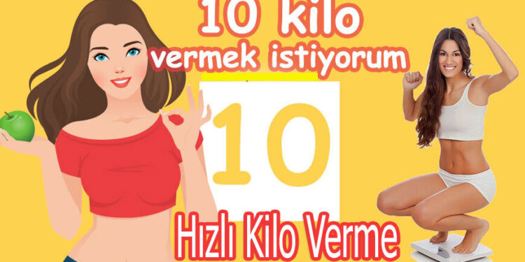 Hızlı Kilo Nasıl Verilir? – Kilo Nasıl verilir?