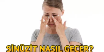 Sinüzit Nedir, Nasıl Geçer?
