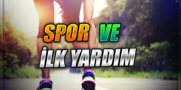 Sportif Rehabilitasyon ve İlk Yardım Nasıl Yapılır?