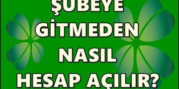 Garanti Banka Hesabı Açma – Garanti Banka Hesabı