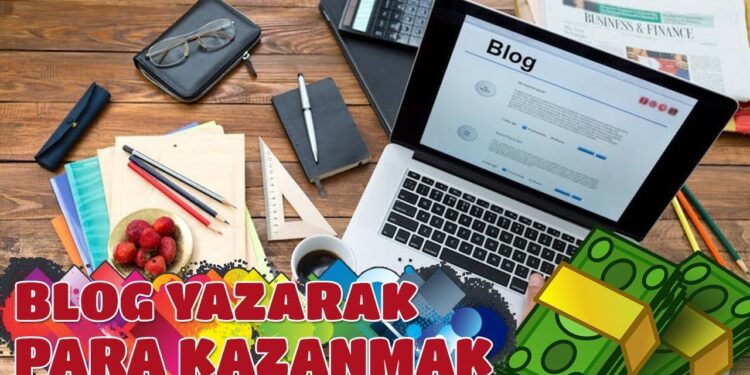 Blog Yazarak İnternetten Para Kazanma