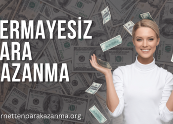 Sıfır sermaye ile para kazanmak