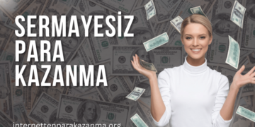 Sıfır sermaye ile para kazanmak