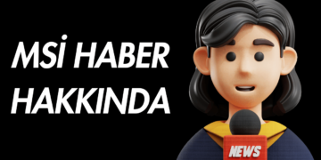 Msi Haber Nedir