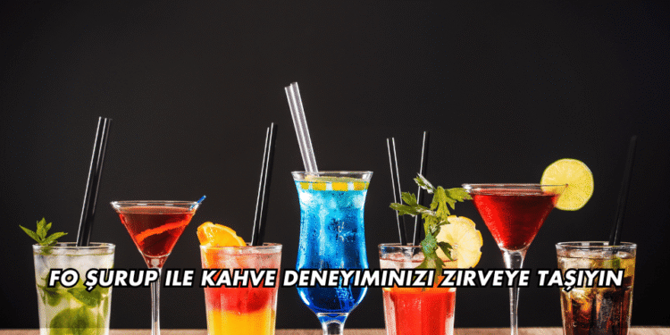 FO Şurup ile Kahve Deneyiminizi Zirveye Taşıyın