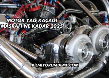 Motor Yağ Kaçağı Masrafı Ne Kadar 2025