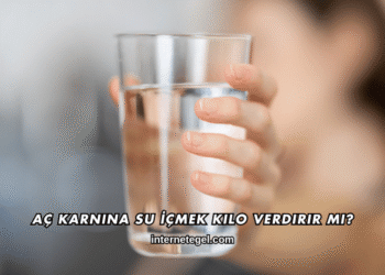 Aç Karnına Su İçmek Kilo Verdirir mi?