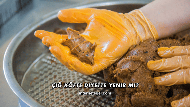 Çiğ Köfte Diyette Yenir mi?