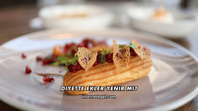 Diyette Ekler Yenir mi?