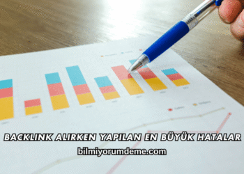 Backlink Alırken Yapılan En Büyük Hatalar