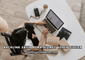 Backlink Satın Alma Hizmeti Veren Siteler