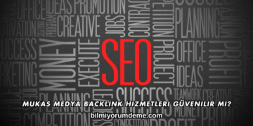 Mukas Medya Backlink Hizmetleri Güvenilir mi?