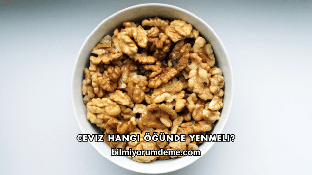 Ceviz Hangi Öğünde Yenmeli?