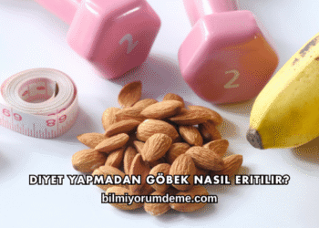 Diyet Yapmadan Göbek Nasıl Eritilir?