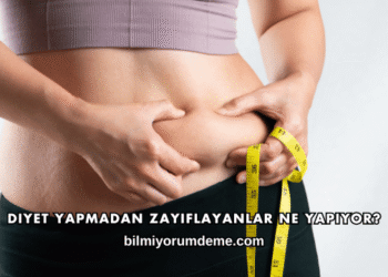 Diyet Yapmadan Zayıflayanlar Ne Yapıyor