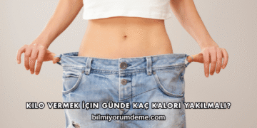 Kilo Vermek İçin Günde Kaç Kalori Yakılmalı?