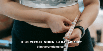 Kilo Vermek Neden Bu Kadar Zor?
