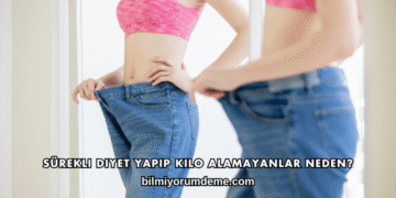 Sürekli Diyet Yapıp Kilo Alamayanlar Neden?