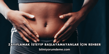 Zayıflamak İsteyip Başlayamayanlar İçin Rehber